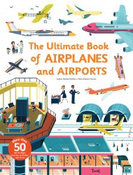 The Ultimate Book of Airplanes and Airports Twirl Books / Книга з рухомими елементами, Книга з віконцями, Розкладна книга