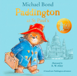 Paddington Picture Books: Paddington at St Paul’s HarperCollins