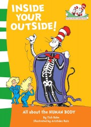 The Cat in the Hat’s Learning Library: Inside Your Outside! HarperCollins