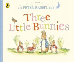 A Peter Rabbit Tale: Three Little Bunnies Warne