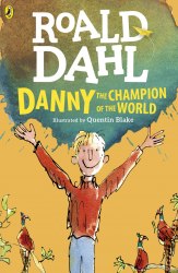 Danny the Champion of the World - Roald Dahl Puffin