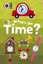 Early Learning: What's the Time? Ladybird