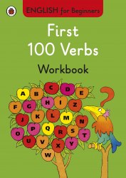 English for Beginners: First 100 Verbs Workbook Ladybird