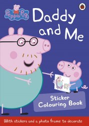 Peppa Pig: Daddy and Me Sticker Colouring Book Ladybird / Книга з наклейками, Книга з виробами, Розмальовка