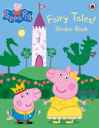Peppa Pig: Fairy Tales! Sticker Book Ladybird / Книга з наклейками
