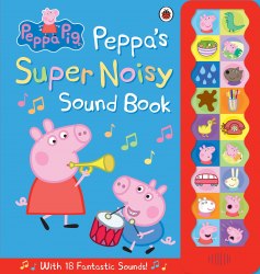 Peppa Pig: Peppa's Super Noisy Sound Book Ladybird / Книга зі звуковим ефектом