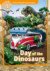 Oxford Read and Imagine 5 Day of the Dinosaurs Audio Pack Oxford University Press / Книга для читання