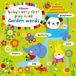 Baby's Very First Play Book Garden Words Usborne