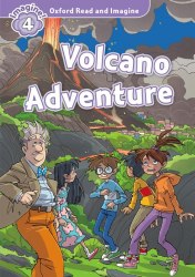 Oxford Read and Imagine 4 Volcano Adventure Audio Pack Oxford University Press / Книга для читання