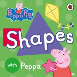 Peppa Pig: Shapes with Peppa Ladybird