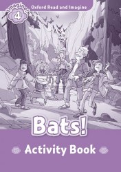 Oxford Read and Imagine 4 Bats! Activity Book Oxford University Press / Робочий зошит