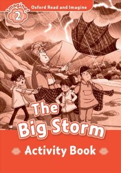 Oxford Read and Imagine 2 The Big Storm Activity Book Oxford University Press / Робочий зошит