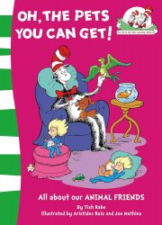 The Cat in the Hat’s Learning Library: Oh, The Pets You Can Get! HarperCollins