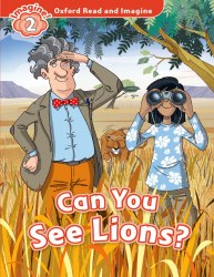 Oxford Read and Imagine 2 Can You See Lions? Oxford University Press / Книга для читання