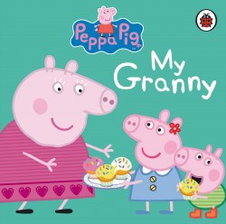 Peppa Pig: My Granny Ladybird