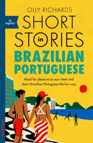 Short Stories in Brazilian Portuguese for Beginners Teach Yourself
