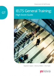 IELTS General High-Score Guide Classroom and Self-Study Global ELT / Підручник для учня