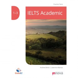 IELTS Academic Practice Tests 1-3 Global ELT / Тестові завдання