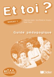 Et toi? 1 Guide Pédagogique Didier / Підручник для вчителя