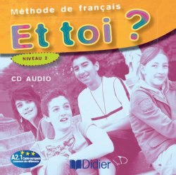 Et Toi? 2 CD Classe Didier / Аудіо диск