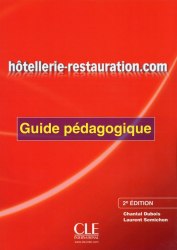 Hôtellerie-Restauration.com 2e Édition Guide Pédagogique Cle International / Підручник для вчителя