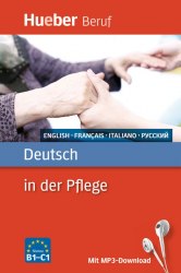 Deutsch in der Pflege mit MP3-Download Hueber