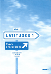 Latitudes 1 Guide Pédagogique Didier / Підручник для вчителя
