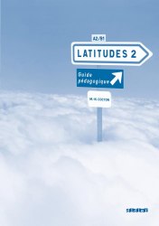 Latitudes 2 Guide Pédagogique Didier / Підручник для вчителя