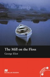Macmillan Readers: The Mill on the Floss Macmillan