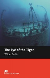 Macmillan Readers: The Eye of the Tiger Macmillan