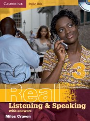 Real Listening and Speaking 3 with Audio CDs and answers Cambridge University Press