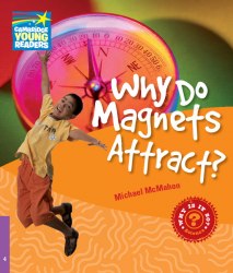 Why do Magnets Attract? Cambridge University Press