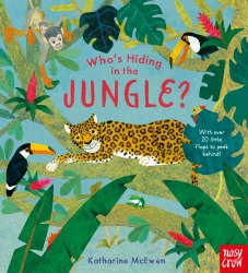 National Trust: Who's Hiding in the Jungle? Nosy Crow / Книга з віконцями