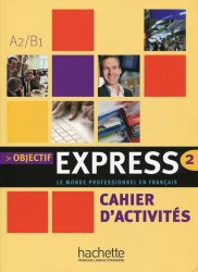 Objectif Express 2 Cahier Hachette / Робочий зошит