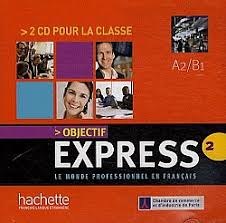 Objectif Express 2 CDs audio Hachette / Аудіо диск
