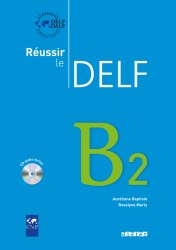 Réussir le DELF B2 Livre + CD audio Didier
