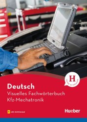 Visuelles Fachwörterbuch: Kfz-Mechatronik Hueber