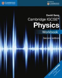 Cambridge IGCSE Physics 2nd Edition Workbook Cambridge University Press / Робочий зошит