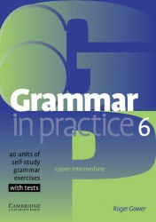 Grammar in Practice 6 Cambridge University Press