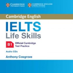 IELTS Life Skills Official Cambridge Test Practice B1 Audio CDs (2) Cambridge University Press / Аудіо диск