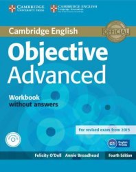 Objective Advanced Fourth Edition Workbook without answers with Audio CD Cambridge University Press / Робочий зошит без відповідей