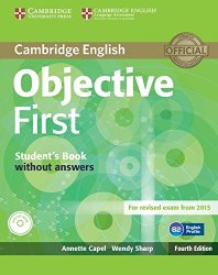 Objective First Fourth Edition Student's Pack (Student's Book without answers with CD-ROM, Workbook without aswers with Audio CD) Cambridge University Press / Набір книг