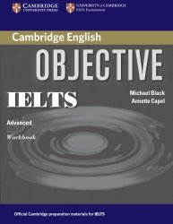 Objective IELTS Advanced Workbook without answers Cambridge University Press / Робочий зошит без відповідей