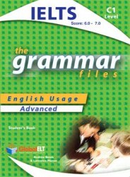 The Grammar Files C1 IELTS Bands 6-7 SB Student's Book Global ELT / Підручник для учня