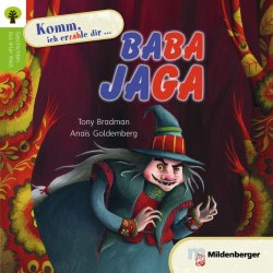 Geschichten aus aller Welt: Baba Jaga Hueber