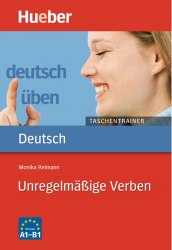 Deutsch üben Taschentrainer: Unregelmäßige Verben A1 bis B1 Hueber