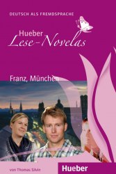 Lese-Novelas A1: Franz, München Hueber