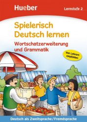 Spielerisch Deutsch lernen Lernstufe 2 Wortschatzerweiterung und Grammatik Hueber