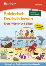 Spielerisch Deutsch lernen Vorschule Erste Wörter und Sätze — Neue Geschichten Hueber