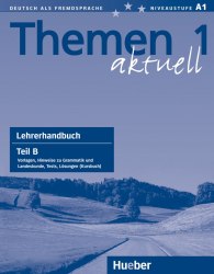 Themen aktuell 1 Lehrerhandbuch Teil B Hueber / Підручник для вчителя